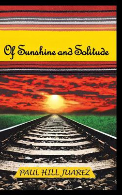 Of Sunshine and Solitude (HC) (2019)