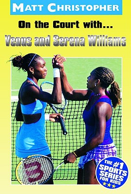 On the Court With...Venus and Serena Williams (PB) (2002)