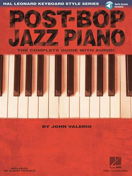Post-Bop Jazz Piano - The Complete Guide with Audio!: Hal Leonard Keyboard Style Series [With CD (Audio)] (PB) (2005)