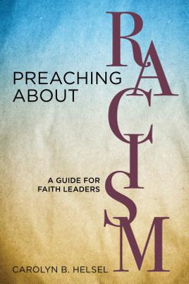 Preaching about Racism: A Guide for Faith Leaders (PB) (2018)