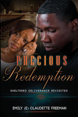 Precious Redemption: Sheltered Deliverance Revisited (PB) (2012)