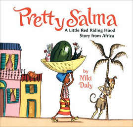Pretty Salma: A Little Red Riding Hood Story from Africa (HC) (2007)
