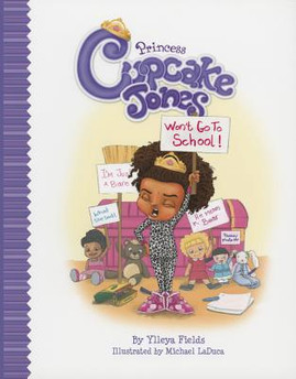 Princess Cupcake Jones Won't Go to School (HC) (2014)