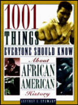 1001 Things Everyone Should Know about African American History