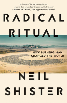Radical Ritual: How Burning Man Changed the World (HC) (2019)