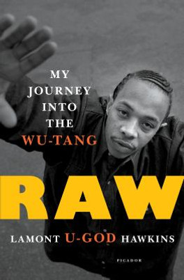 Raw: My Journey Into the Wu-Tang (HC) (2018)