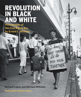 Revolution in Black and White: Photographs of the Civil Rights Era by Ernest Withers (HC) (2019)