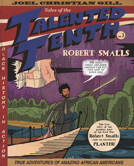 Robert Smalls, 3: Tales of the Talented Tenth, No. 3 (PB) (2021)