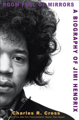 Room Full of Mirrors: A Biography of Jimi Hendrix (HC) (2005)