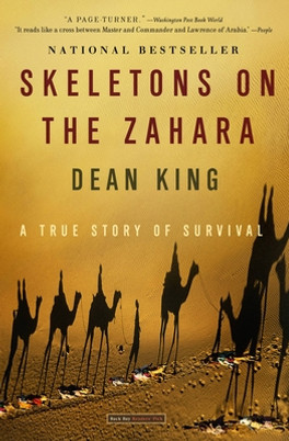 Skeletons on the Zahara: A True Story of Survival (PB) (2005)