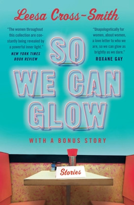 So We Can Glow: Stories (PB) (2021)