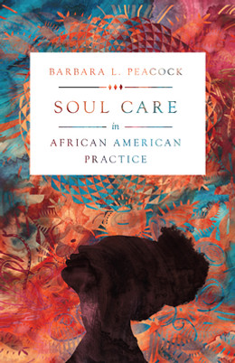 Soul Care in African American Practice (PB) (2020)