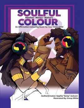 Soulful Colour-Mindset-Money-Matters: Soulful Colour (PB) (2021)