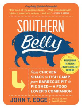 Southern Belly: A Food Lover's Companion (PB) (2007)