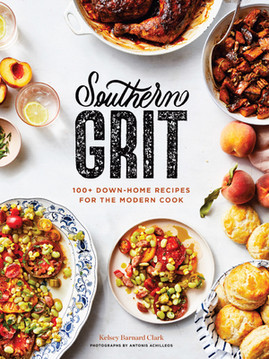 Southern Grit: 100+ Down-Home Recipes for the Modern Cook (HC) (2021)