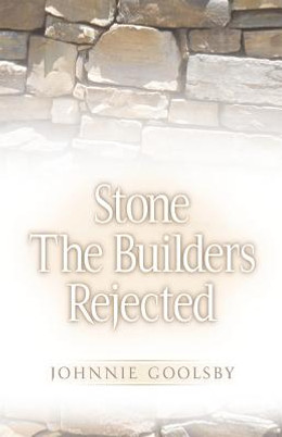 Stone the Builders Rejected (PB) (2002)
