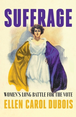 Suffrage: Women's Long Battle for the Vote (HC) (2020)