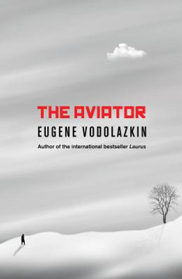 The Aviator: From the Award-Winning Author of Laurus (PB) (2019)