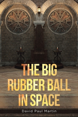 The Big Rubber Ball in Space (PB) (2021)