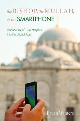 The Bishop, the Mullah, and the Smartphone (PB) (2015)
