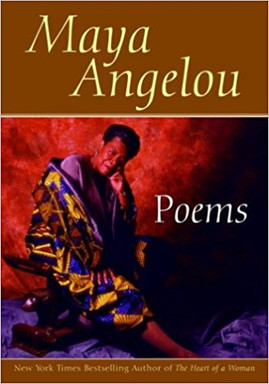 Poems: Maya Angelou