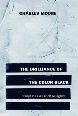 The Brilliance of the Color Black Through the Eyes of Art Collectors (HC) (2021)