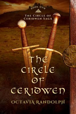 The Circle of Ceridwen: Book One of The Circle of Ceridwen Saga #1 (PB) (2014)
