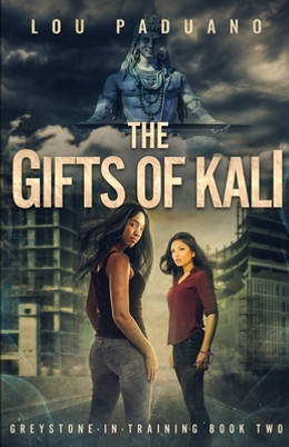 The Gifts of Kali: Greystone-in-Training Book Two #2 (PB) (2020)
