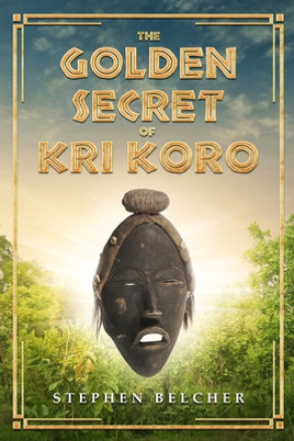 The Golden Secret of Kri Koro (PB) (2021)