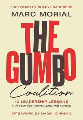 The Gumbo Coalition: 10 Leadership Lessons That Help You Inspire, Unite, and Achieve (HC) (2020)