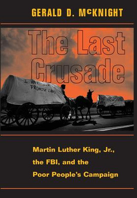 The Last Crusade: Martin Luther King Jr., the Fbi, and the Poor People's Campaign (HC) (1998)