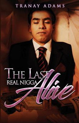 The Last Real Nigga Alive #1 (PB) (2018)
