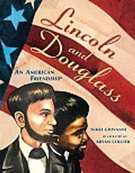 Lincoln and Douglass: An American Friendship