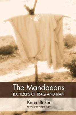 The Mandaeans-Baptizers of Iraq and Iran (PB) (2017)