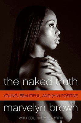 The Naked Truth: Young, Beautiful, and (Hiv) Positive (PB) (2008)