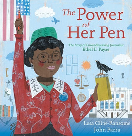 The Power of Her Pen: The Story of Groundbreaking Journalist Ethel L. Payne (HC) (2020)