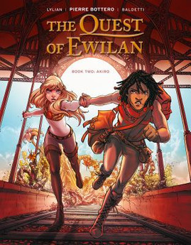 The Quest of Ewilan, Vol. 2: Akiro #2 (HC) (2019)