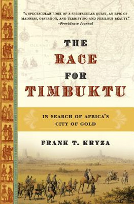 The Race for Timbuktu: In Search of Africa's City of Gold (PB) (2006)