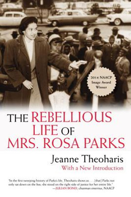 The Rebellious Life of Mrs. Rosa Parks (PB) (2015)