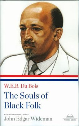 The Souls of Black Folk: A Library of America Paperback Classic (PB) (2009)