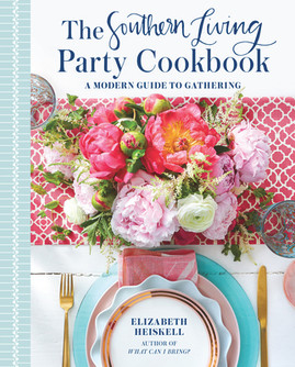 The Southern Living Party Cookbook: A Modern Guide to Gathering (HC) (2018)