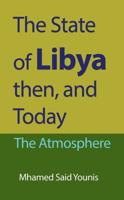 The State of Libya then, and Today: The Atmosphere (PB) (2019)