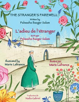 The Stranger's Farewell -- L'adieu de l'étranger: English-French Edition (PB) (2017)