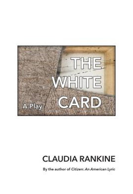 The White Card: A Play (PB) (2019)