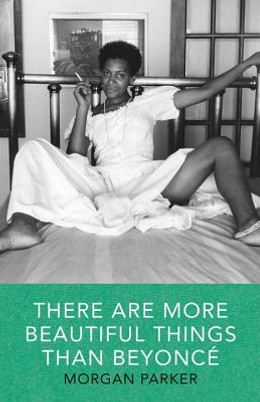 There Are More Beautiful Things Than Beyonce (PB) (2017)