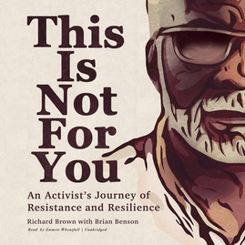 This Is Not for You: An Activist's Journey of Resistance and Resilience (CD) (2021)