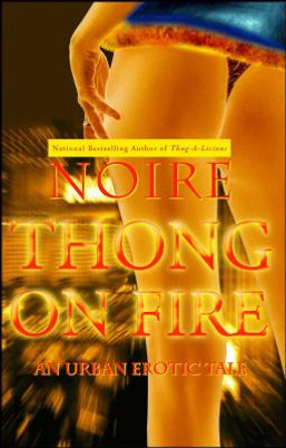 Thong on Fire: An Urban Erotic Tale (PB) (2007)