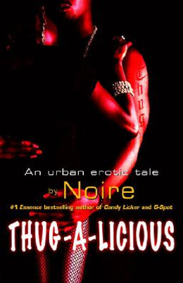 Thug-A-Licious: An Urban Erotic Tale (PB) (2006)