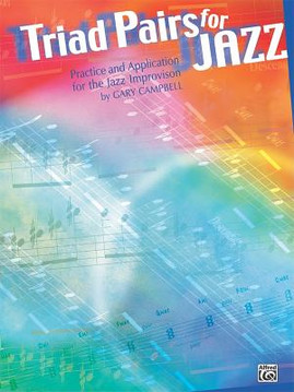 Triad Pairs for Jazz: Practice and Application for the Jazz Improvisor (PB) (2001)
