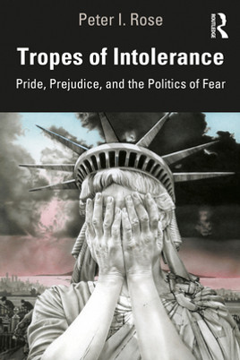 Tropes of Intolerance: Pride, Prejudice, and the Politics of Fear (PB) (2020)